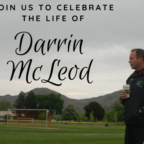 Join us May 4th to celebrate the life of Darrin McLeod